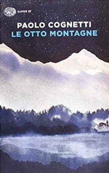 Cognetti: Le otto montagne